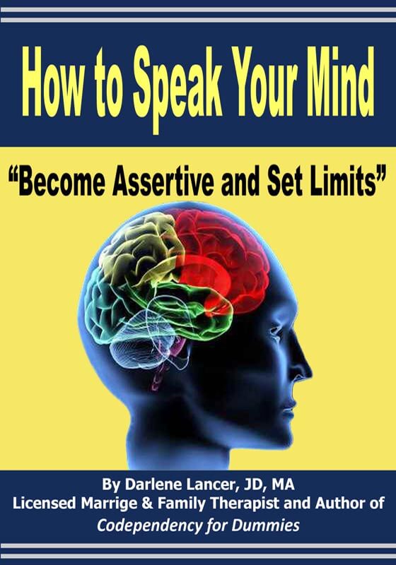 How to Speak Your Mind: Become Assertive and Set Limits - What Is Codependency?