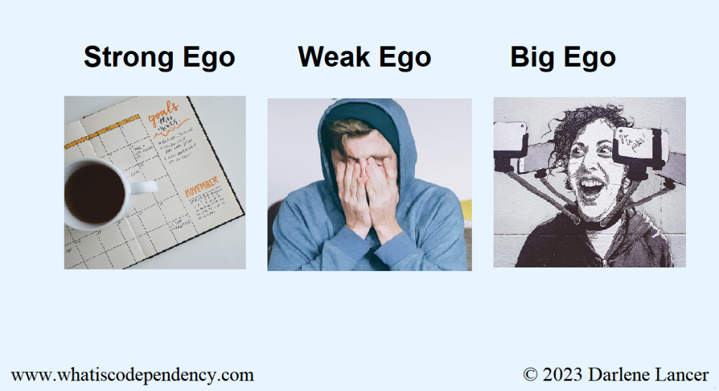 Difference between a Strong Ego Weak Ego and Big Ego What Is 